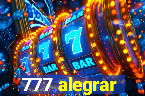 777 alegrar